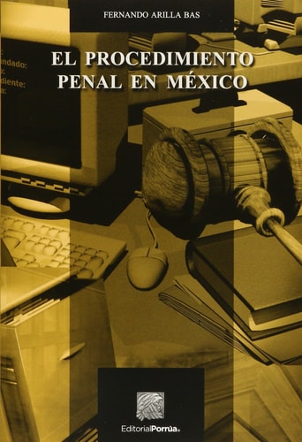 El procedimiento penal en México