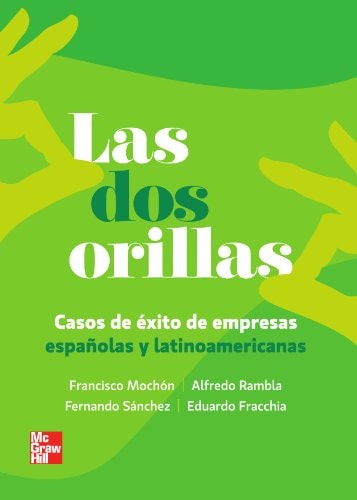 Las dos orillas casos de éxito de empresas españolas y latinoamericanas