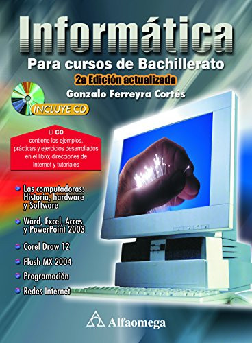 Informatica Para Cursos de Bachillerato - Con CD (Spanish Edition)