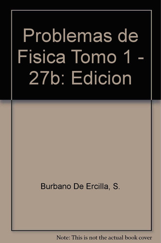 Problemas de Fisica Tomo 1 - 27b: Edicion (Spanish Edition)