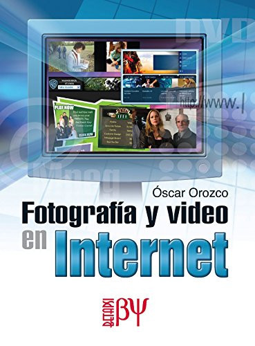 Fotografía y video en Internet