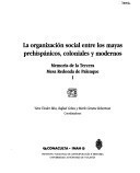 ORGANIZACIÓN SOCIAL ENTRE LOS MAYAS (2 VOL.), LA