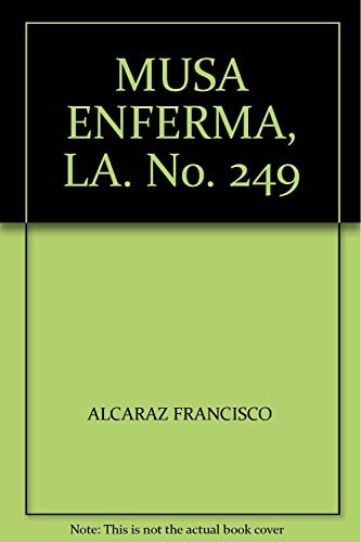 MUSA ENFERMA, LA. No. 249