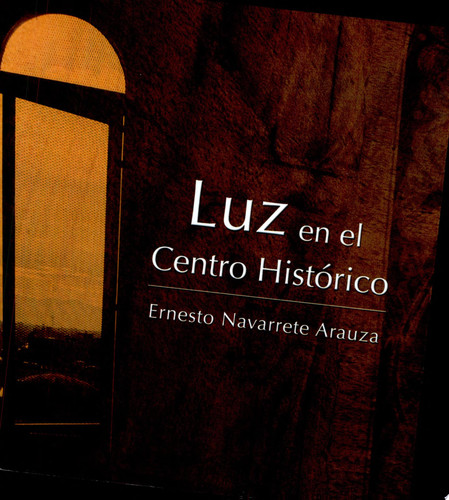 Luz en el Centro Histórico