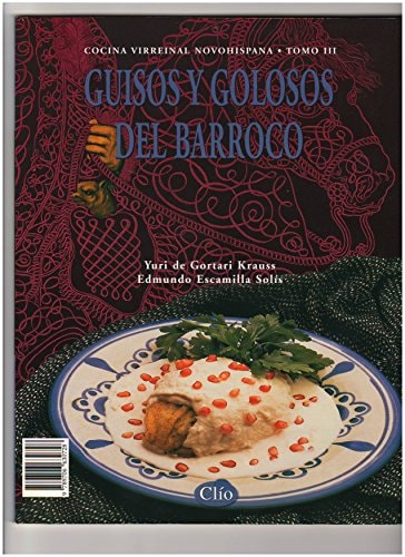 GUISOS Y GOLOSOS DEL BARROCO