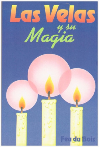 Las velas y su magia/ Candles and its magic