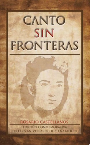 Canto sin fronteras Rosario Castellanos