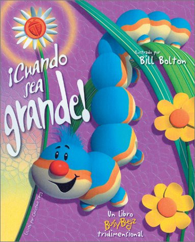 ¡Cuando Sea Grande! When I'm Big!
