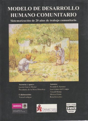 Modelo de Desarrollo Humano Comunitario Sistematización de 20 años de Trabajo Comunitario