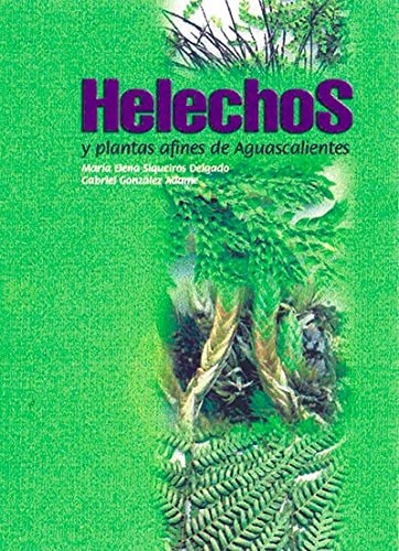 Helechos y Plantas Afines de Aguascalientes