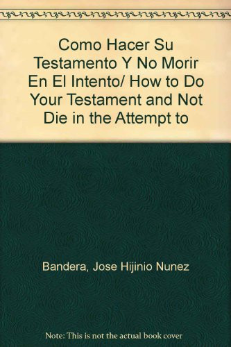 Cómo hacer su testamento y no morir en el intento