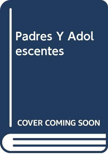 Padres y adolescentes cuántas dudas!