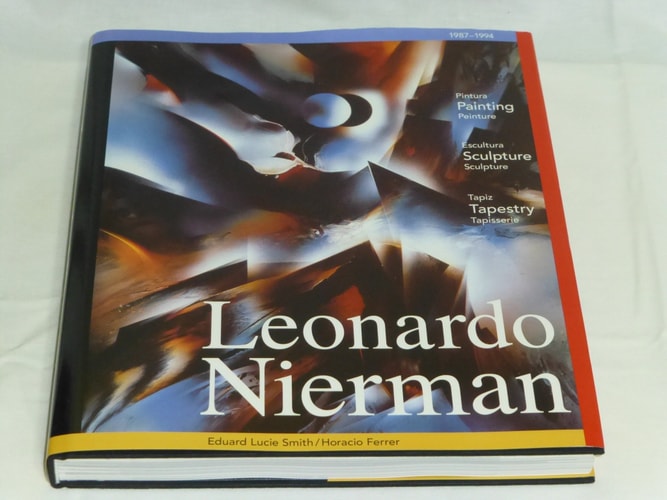 Leonardo Nierman: 1987-1994 : Painting/Sculpture/Tapestry