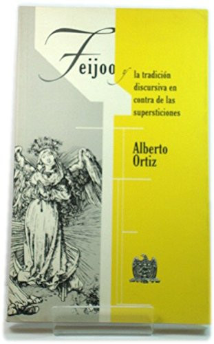 feijoo_y_la_tradicion_discursiva_en_contra_de_las_supersticiones