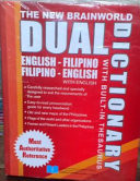 The New Brainworld Dual Dictionary with Built-in Thesaurus: English-Filipino, Filipino-English