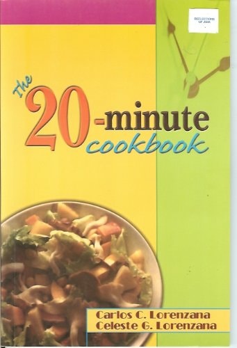 The 20-minute cookbook (for Busy Housewives, Overseas Filipino Workers and Singles)