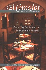 El Comedor: Meals and Memories – Featuring the Recipes of Lourdes P. del Rosario - Philippine Book