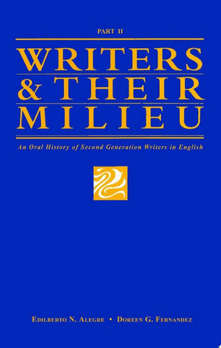 Writers & Their Milieu An Oral History of First Generation Writers in English - Part 2