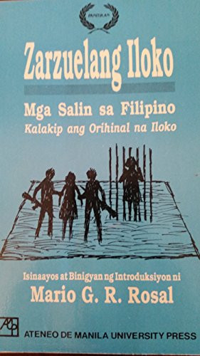 Zarzuelang Iloko: Mga salin sa Filipino kalakip ang orihinal na Iloko