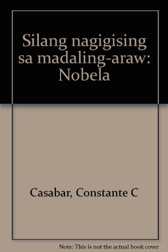 Silang nagigising sa madaling-araw: Nobela