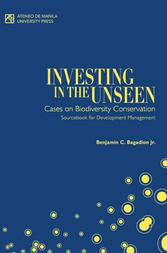 Investing in the Unseen Cases on Biodiversity Conservation