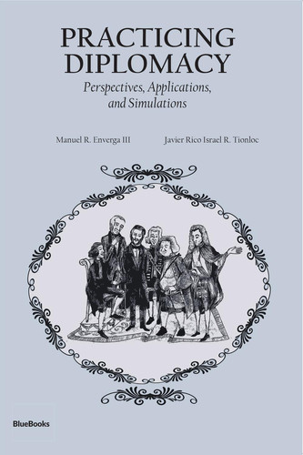 Practicing Diplomacy Perspectives, Applications, and Simulations