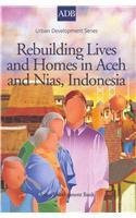 Rebuilding Lives and Homes in Aceh and Nias, Indonesia (Urban Development)