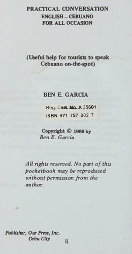Practical Conversation English-Cebuano for All Occasion Useful Help for Tourists to Speak Cebuano On-the-spot