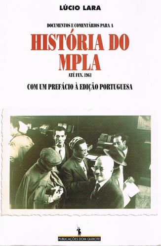Documentos e comentários para a história do MPLA: Até fev. 1961 (Caminhos da memória) (Portuguese Edition)