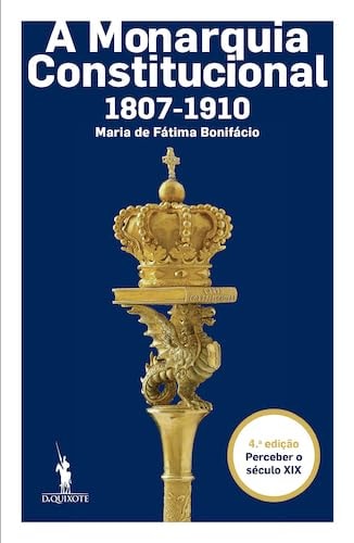 A monarquia constitucional, 1807-1910