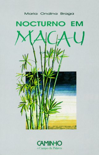 Nocturno em Macau: Romance (O Campo da palavra) (Portuguese Edition)