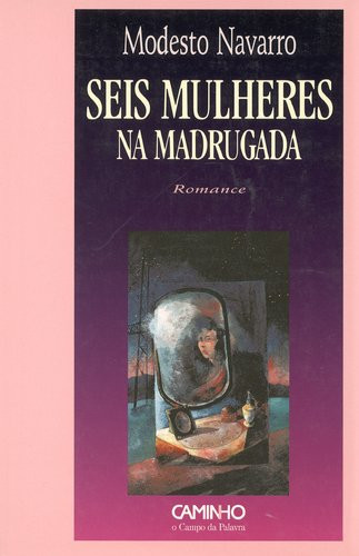 Seis mulheres na madrugada: Romance (Portuguese Edition)