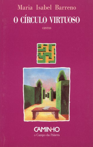 O círculo virtuoso: Contos (O campo da palavra) (Portuguese Edition)