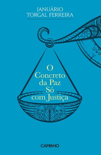 O concreto da paz só com justiça
