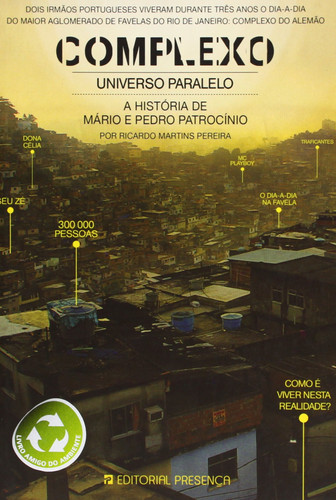 Complexo universo paralelo : a história de Mário e Pedro Patrocínio