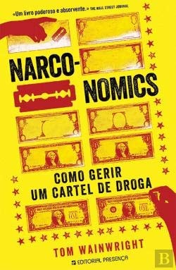Narconomics como gerir um cartel de droga