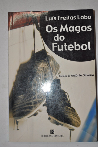 Os magos do futebol