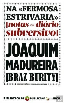 Na "Fermosa Estrivaria" (notas d'um diário subversivo)