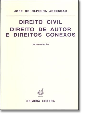 Direito civil: Direito de autor e direitos conexos (Portuguese Edition)
