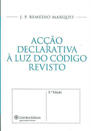 Acção declarativa à luz do código revisto