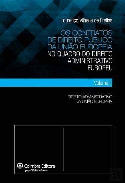 Os contratos de direito público da União Europeia no quadro do direito administrativo europeu direito administrativo da União Europeia