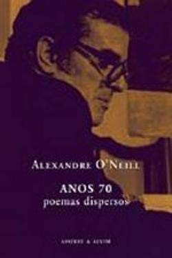 Anos 70 Poemas dispersos (Portuguese Edition)