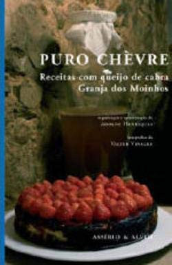 Puro Chèvre Receitas com Queijo de Cabra - Granja dos Moinhos (Portuguese Edition)
