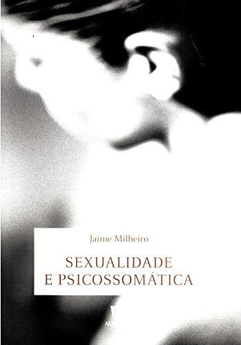 Sexualidade e psicossomática