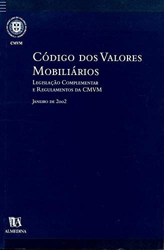 Código dos valores mobiliários : legislação complementar e regulamentos da CMVM