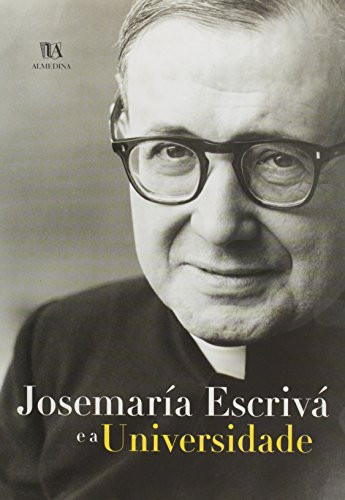 Josemaría Escrivá e a Universidade