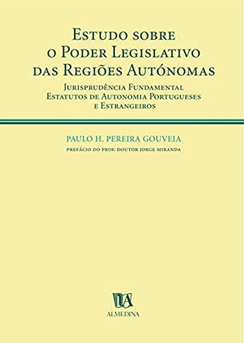 Estudo sobre o poder legislativo das regiões autónomas
