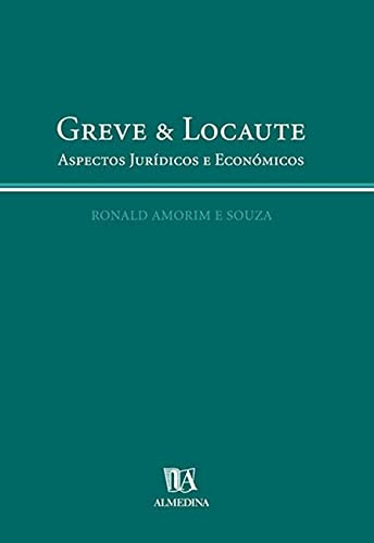 Greve & locaute: aspectos jurídicos e económicos