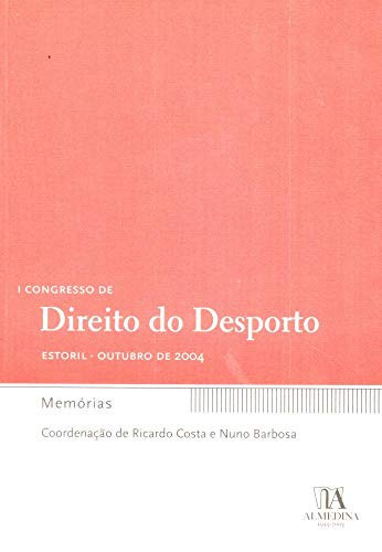 I Congresso de Direito do Desporto: memórias