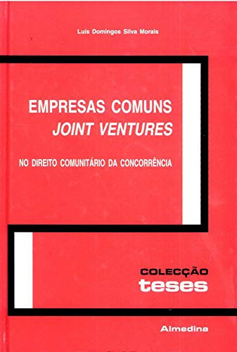 Empresas comuns - joint ventures - no direito comunitário da concorrência